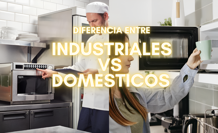 Microondas industriales vs. Microondas domésticos